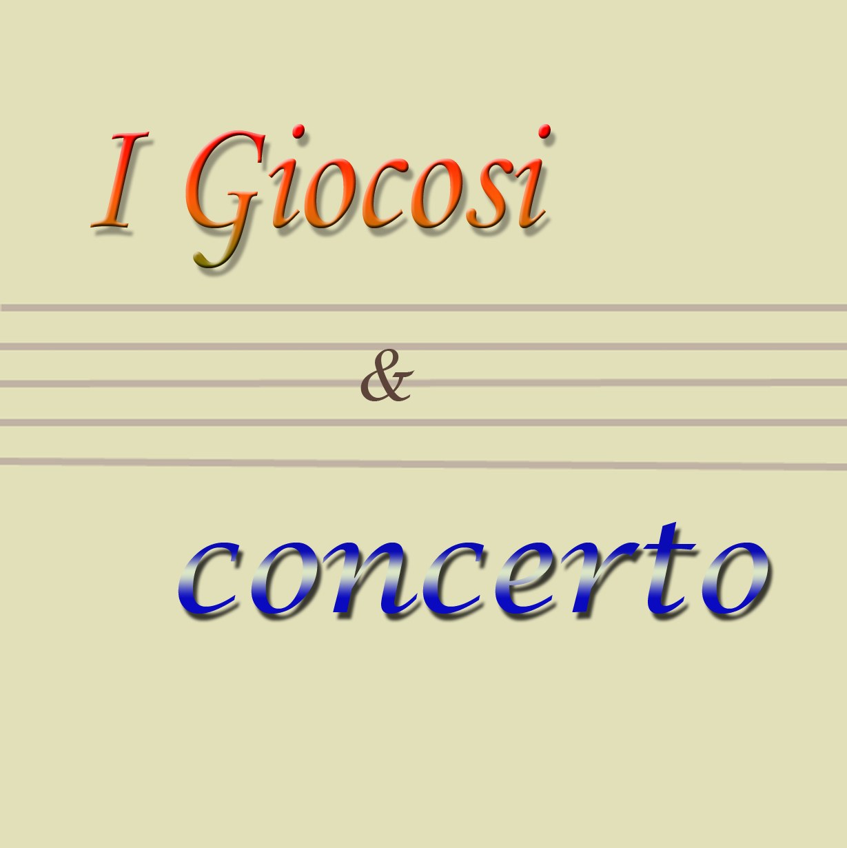 I Giocosi und Concerto
